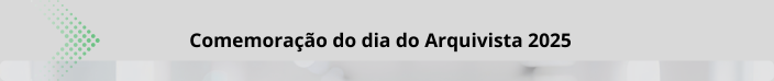 BANNER_DIA_DO_ARQUIVISTA.png